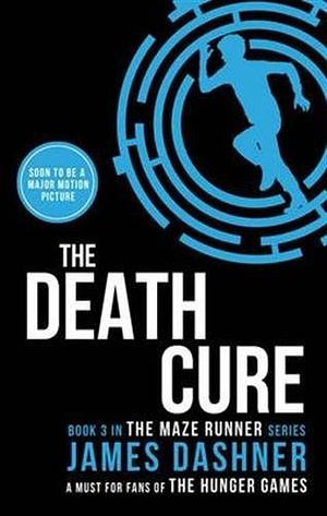 By James Dashner The Death Cure Paperback by James Dashner, James Dashner