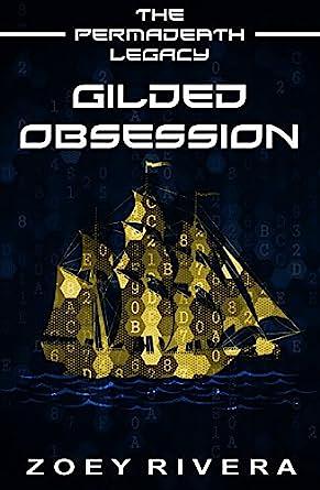 Gilded Obsession  by Zoey Rivera