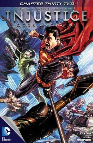 Injustice: Gods Among Us #32 by Tom Taylor