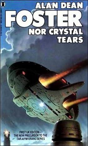 Nor Crystal Tears by Alan Dean Foster