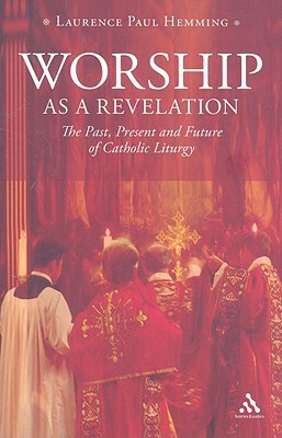 Worship as a Revelation by Laurence Paul Hemming