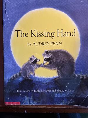 The Kissing Hand by Audrey Penn