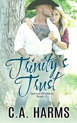 Trinity's Trust by C.A. Harms