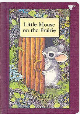 Little Mouse on the Prairie by Robin James, Stephen Cosgrove