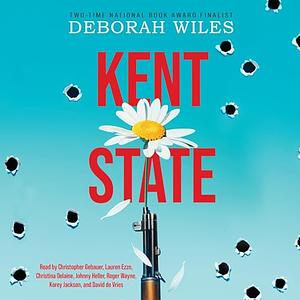 Kent State by Deborah Wiles