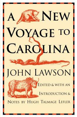 New Voyage to Carolina by John Lawson