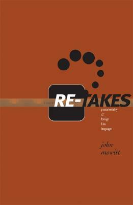 Re-Takes: Postcoloniality and Foreign Film Languages by John Mowitt