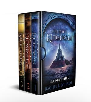 Silent Kingdom: The Complete Series by Rachel L. Schade