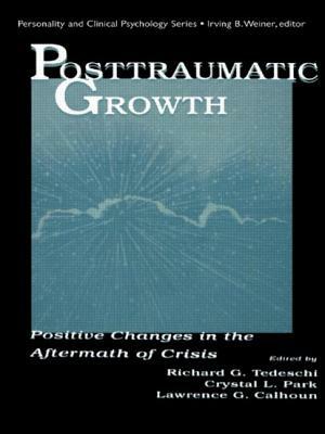Posttraumatic Growth: Positive Changes in the Aftermath of Crisis by 