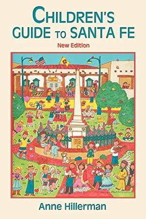 Children's Guide to Santa Fe by Anne Hillerman