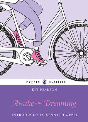 Awake and Dreaming: Puffin Classics Edition by Kit Pearson