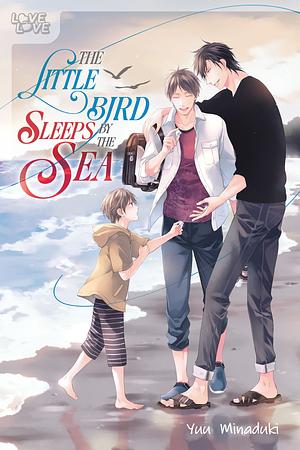 The Little Bird Sleeps by the Sea by Yuu Minaduki