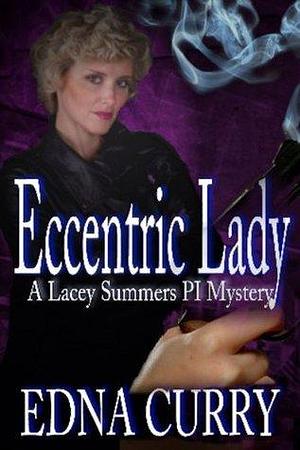 Eccentric Lady by Edna Curry, Edna Curry