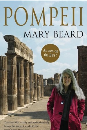 Pompeii: The Life Of A Roman Town - Folio Society Edition by Mary Beard