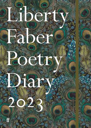 Liberty Faber Poetry Diary 2023 by Various Poets