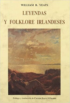 Leyendas y folklore irlandeses by W.B. Yeats