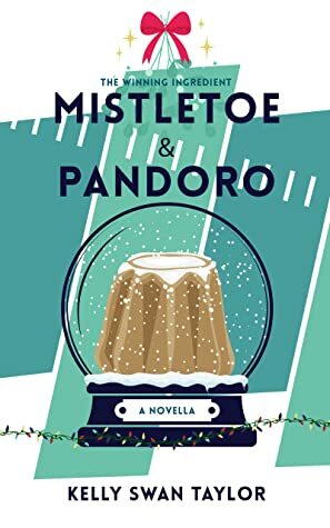 Mistletoe and Pandoro by Kelly Swan Taylor