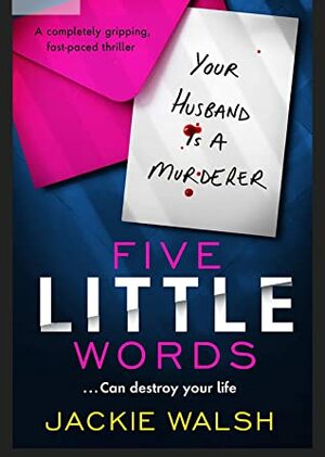 Five Little Words by Jackie Walsh