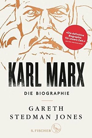 Karl Marx: Die Biographie by Gareth Stedman Jones