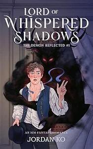 Lord of Whispered Shadows by Jordan Ko