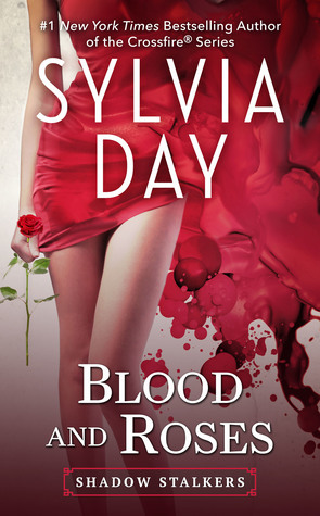 Blood and Roses by Sylvia Day