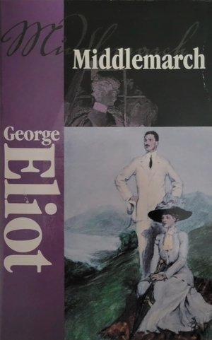 Middlemarch by George Eliot