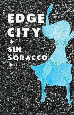 Edge City by Sin Soracco
