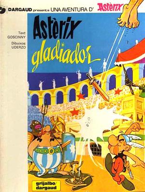 Astèrix gladiador by Víctor Mora, René Goscinny