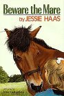 Beware the Mare by Martha Haas, Jessie Haas