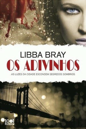 Os Adivinhos by Libba Bray