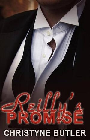 Reilly's Promise by Christyne Butler