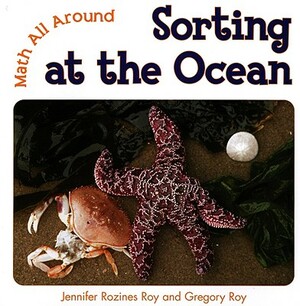 Sorting at the Ocean by Jennifer Rozines Roy, Gregory Roy