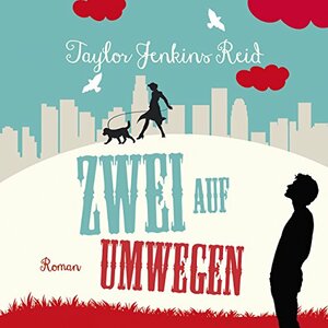 Zwei auf Umwegen by Taylor Jenkins Reid