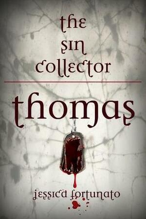 The Sin Collector: Thomas by Jessica Fortunato