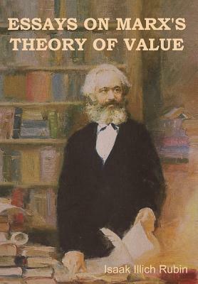 Essays on Marx's Theory of Value by Isaak Illich Rubin