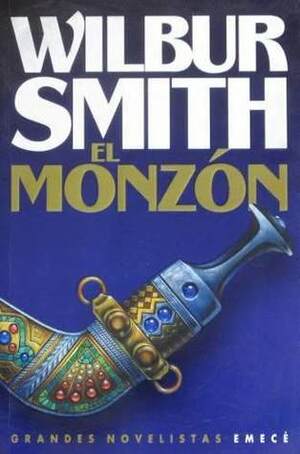 El Monzon by Wilbur Smith