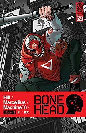 Bonehead Vol. 1 by Bryan Edward Hill, Rhoald Marcellius