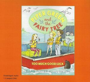 Too Much Good Luck (1 CD Set) by Ellen Potter