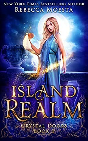 Island Realm (Crystal Doors Book 1) by Rebecca Moesta