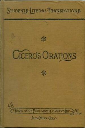 Cicero's Orations by Charles Duke Yonge, Marcus Tullius Cicero