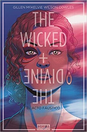 The Wicked + The Divine, Vol. 1: El Acto Fáustico by Kieron Gillen