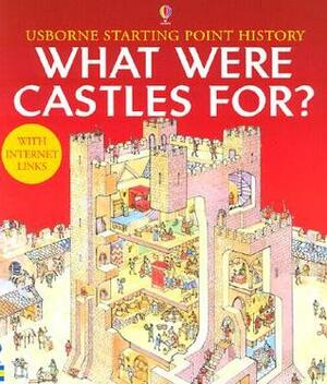 What Were Castles For? by EDC Publishing