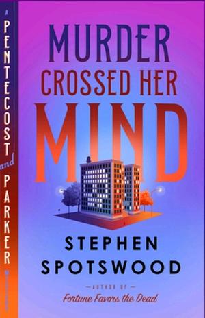 Murder Crossed Her Mind by Stephen Spotswood