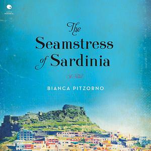 The Seamstress of Sardinia by Bianca Pitzorno