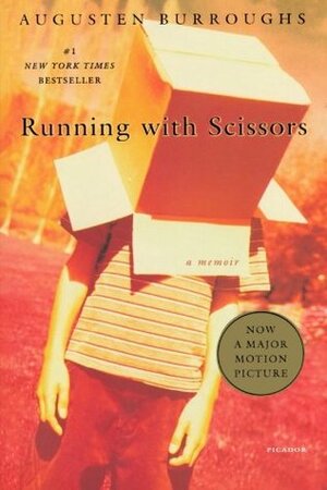 Running with Scissors by Augusten Burroughs
