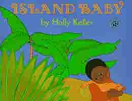 Island Baby by Holly Keller