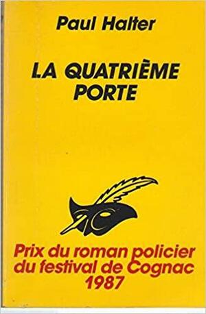 La Quatrième Porte by Paul Halter