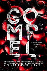 Compel by Candice M. Wright