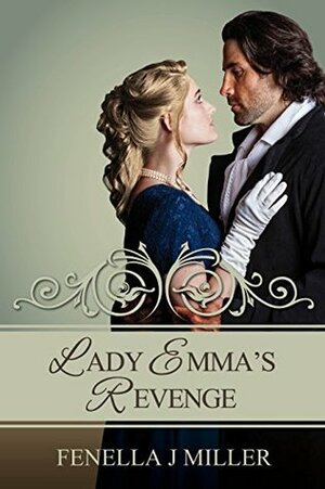 Lady Emma's Revenge by Fenella J. Miller