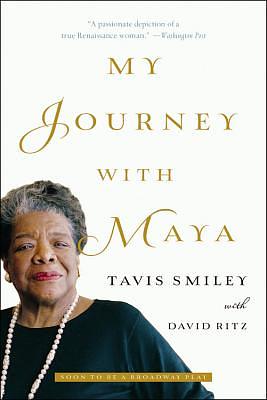 My Journey with Maya by Tavis Smiley